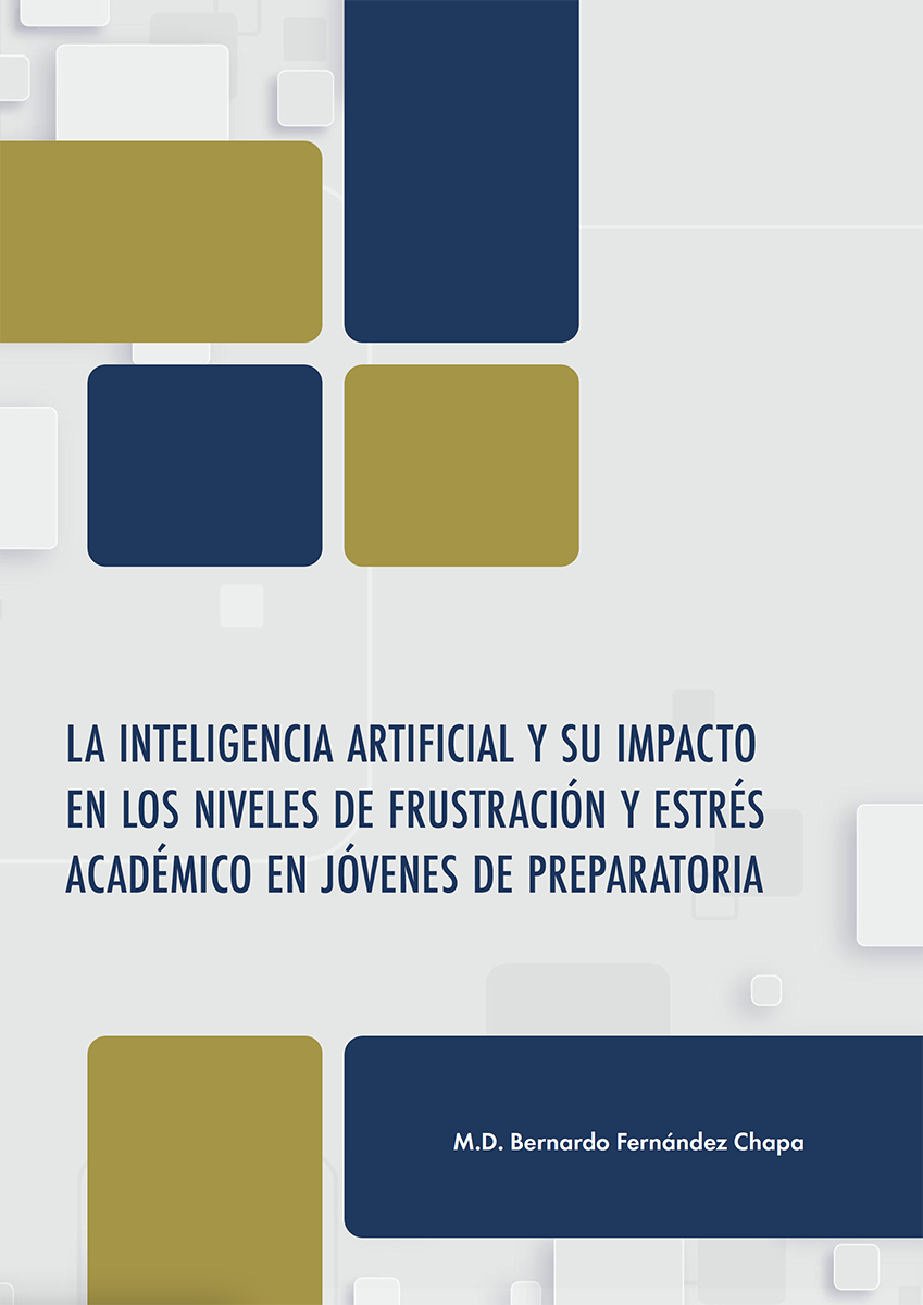 Portada de artículo La inteligencia artificial y su impacto  en los niveles de frustración y estrés académico en jóvenes de preparatoria